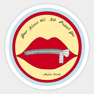 Your Silence Will Not Protect You Sticker